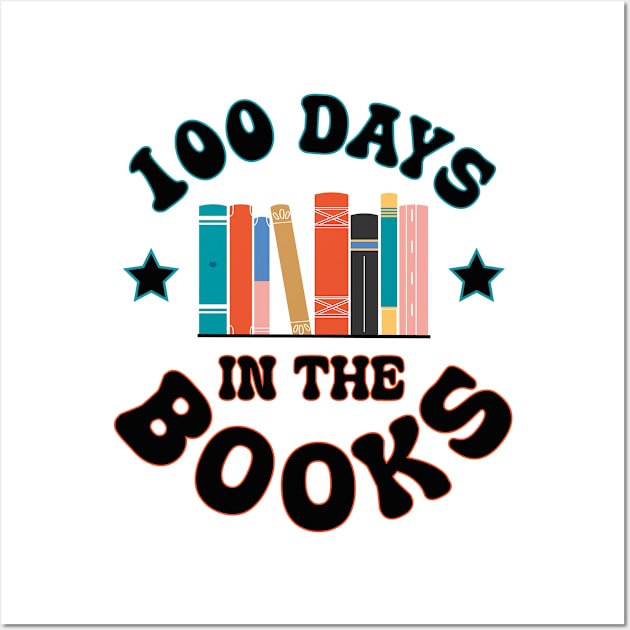 100 Days in the Books Reading Teacher 100th Day of School Wall Art by Uniqueify